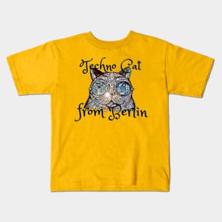 Techno Cat from Berlin Techno Party Ibiza Rave Dance Underground Festival Spring Break  Berlin Good Vibes Trance Dance technofashion technomusic housemusic Kids T-Shirt